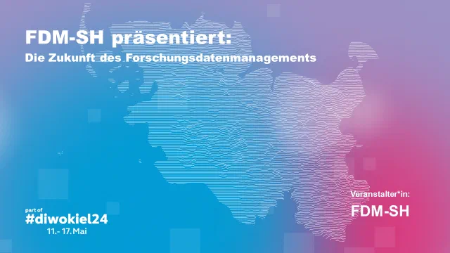 FDM.SH präsentiert: Die Zukunft des Forschungsdatenmanagements