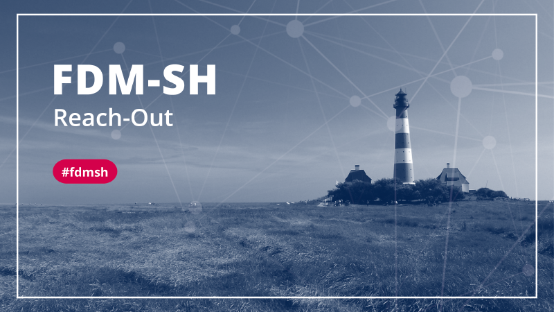 As part of the Digitalisation Program 4.0 of the state of Schleswig-Holstein, the FDM-SH project enters its Reach-Out phase.